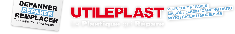 UTILEPLAST® Le Plastique qui Répare